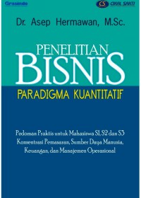 Image of Penelitian Bisnis : Paradigma Kuantitatif